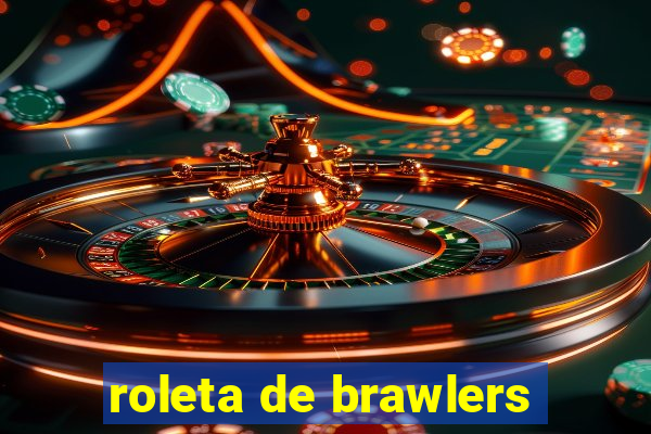 roleta de brawlers